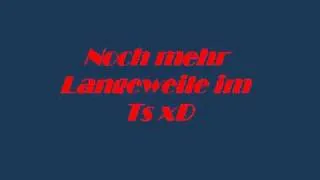 Noch mehr Langeweile mit Nina, Eva, Basti und mir^^