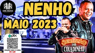 NENHO 2023 - NENHO CD MAIO 2023 - SERESTÃO DO COLADINHO 2023 - PRA COMER ÁGUA