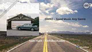 Sam Hunt - Kinfolks(Audio)