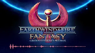 🌎 💨 🔥 Earth, Wind & Fire - Fantasy (Groovefunkel Remix) 🌎 💨 🔥