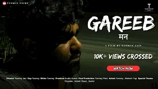 Gareeb मन | Based On True Events | Short Film | Life Cycle | Heart Touching Film | Tanmay Filmz