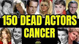 150 Actors Who Died Of Cancer