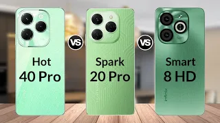 Infinix Hot 40 Pro vs Tecno Spark 20 Pro vs Infinix Smart 8 HD || Specs Comparison