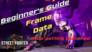 STOP getting punished!! Beginners Guide to Frame Data | Street Fighter 6