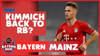 Should Bayern Move Kimmich Back To RB? Bayern Munich vs Mainz ABLN