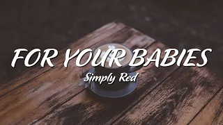 Simply Red - For Your Babies (Lyrics + Vietsub )