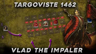 Battle Of Târgoviște 1462  | Mehmed the Conqueror  | Vlad the Impaler