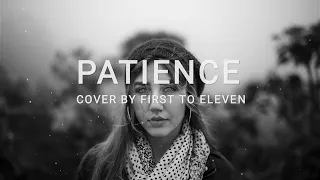 Patience - Guns N' Roses Cover + Lyrics First To Eleven