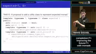 completion T : Improving the future T with monads - Travis Gockel [ CppCon 2015 ]