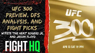 UFC 300 Preview, DFS/Betting Analysis, and Fight Picks