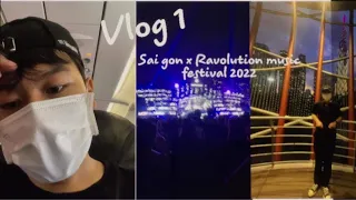 Vlog #1 : Sài Gòn  x Ravolution Music Festival & Pinbus 15/5/2022