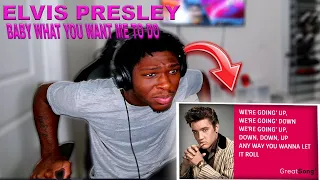 First Reaction to Elvis Presley "Baby What You Want Me To Do?"