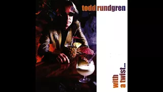 Todd Rundgren - I Want You (Lyrics Below) (HQ)