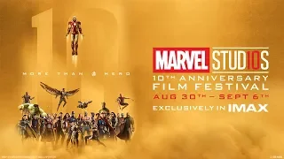 Marvel Studios - 10th Anniversary Film Festival - Exclusively in IMAX