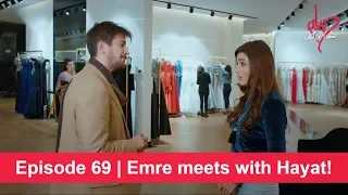 Pyaar Lafzon Mein Kahan Episode 69 | Emre meets with Hayat!