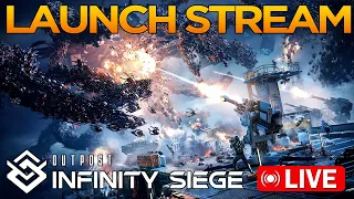 Outpost: Infinity Siege - Launch Stream!