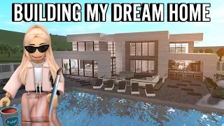 BUILDING MY MODERN BLOXBURG DREAM HOME | roblox