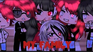 My Family/Ma Familla //Gacha Life Music Video//READ PINNED COMMENT//