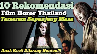 10 Rekomendasi Film Horor Thailand Terseram 2023