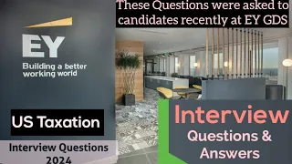 Interview Questions For EY GDS #2024  |US Tax Analyst Interview Questions asked by #eygds #interview