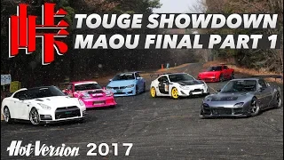 Touge Showdown Maou Championship 2017 Part 1 / Hot-Version 2017