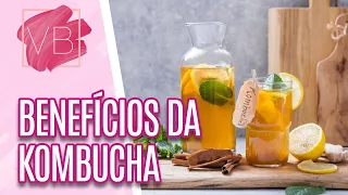 Conheça os diferentes benefícios do kombucha  para o seu organismo - Você Bonita (11/10/21)