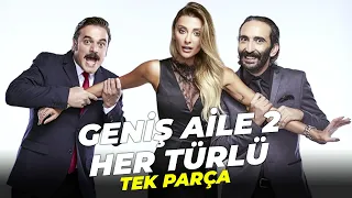 Geniş Aile 2: Her Türlü | Türk Komedi Filmi Full İzle