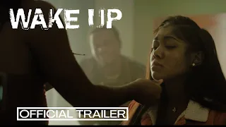 Wake Up Official Trailer