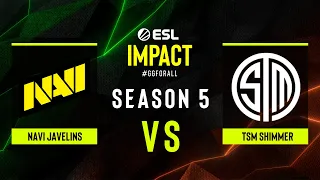 NAVI Javelins vs. TSM Shimmer - ESL Impact S5 Finals - Group B