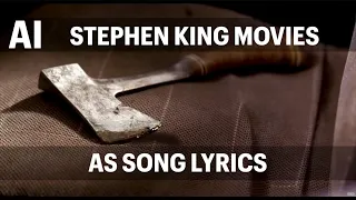 AI Stephen King Movies As Song Lyrics #udio