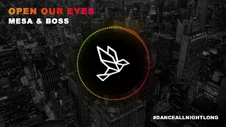 Mesa & Boss - Open Our Eyes