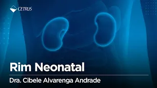 Rim Neonatal | Dra. Cibele Alvarenga Andrade