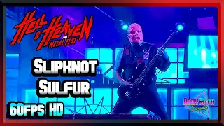 Slipknot - Sulfur | Hell and Heaven 2022 México