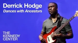 Derrick Hodge - "Dances with Ancestors"