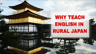 Teach English in Rural Japan - You may discover a hidden gem
