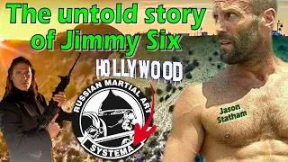 Did Jason Statham almost make Systema mainstream in Hollywood? / The untold Story of Jimmy Six