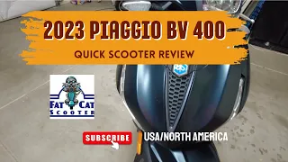 2023 Piaggio BV 400 Scooter USA Quick Review - North America - Fat Cat Scooter