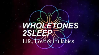 Wholetones 2Sleep Frequency Music 174Hz, 333Hz, 396Hz, 444Hz, 528Hz, 963Hz, 120Hz Samples
