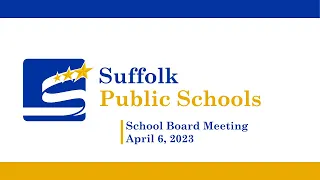 April 6, 2023 - School Board Meeting