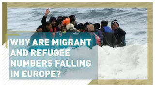 Why are migrant and refugee numbers falling in Europe?