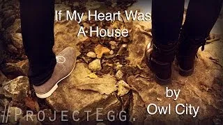 If My Heart Was A House - Owl City (Fan Made Music Video)