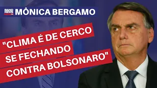 "Clima é de cerco se fechando contra Bolsonaro" | Mônica Bergamo