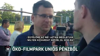 Öko-filmpark uniós pénzből 18-08-29