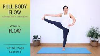 Day 10 |  45 mins Full Body Flow with Asanas & Pranayama Practice | Get Set Yoga S3