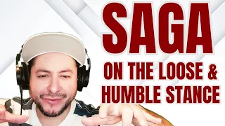 FIRST TIME HEARING Saga- "On The Loose" & "Humble Stance" (Reaction)