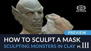 How to Make a Mask - Sculpting Monsters in Clay Part 3 - PREVIEW