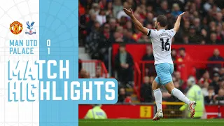 Andersen screamer seals the win for Palace | Man Utd 0-1 Crystal Palace | Premier League Highlights