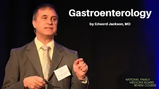 Gastroenterology | The National Family Medicine Board Review Course