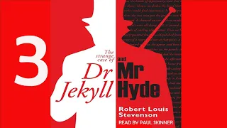 PART 3 - The Strange Case of Dr Jekyll and Mr Hyde