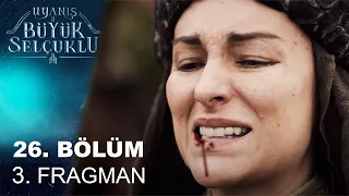 Uyanış Büyük Selçuklu 26. Bölüm 3. Fragmanı